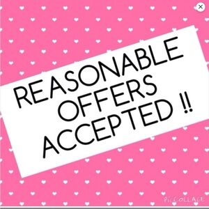 Reasonable Offers Accepted!